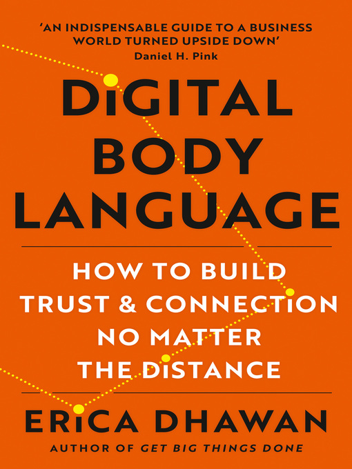 Title details for Digital Body Language by Erica Dhawan - Available